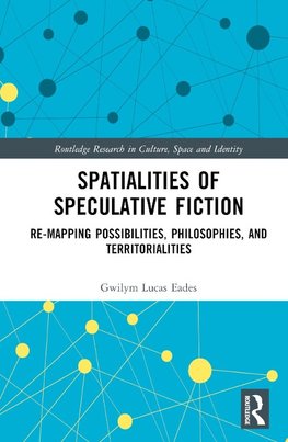 Spatialities of Speculative Fiction