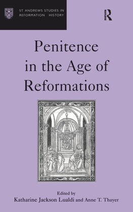 Penitence in the Age of Reformations