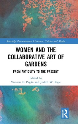 Women and the Collaborative Art of Gardens