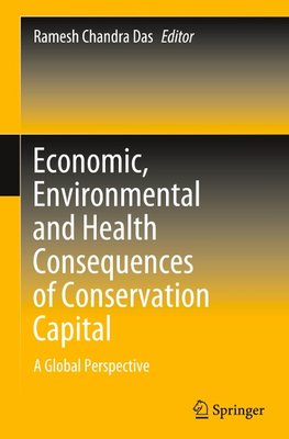 Economic, Environmental and Health Consequences of Conservation Capital