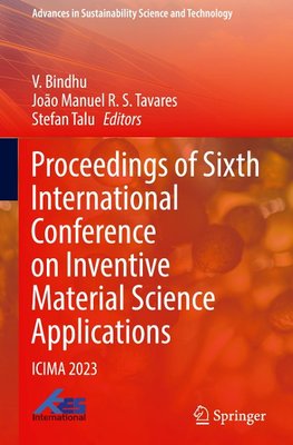 Proceedings of Sixth International Conference on Inventive Material Science Applications