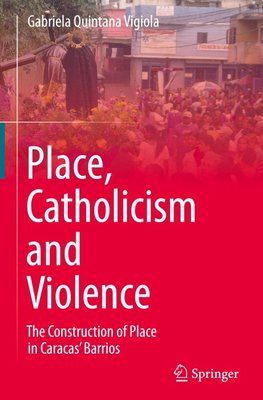 Place, Catholicism and Violence