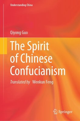 The Spirit of Chinese Confucianism