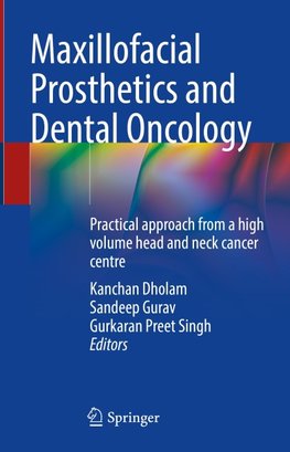 Maxillofacial Prosthetics and Dental Oncology