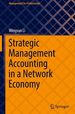 Strategic Management Accounting in a Network Economy