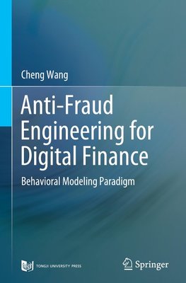 Anti-Fraud Engineering for Digital Finance