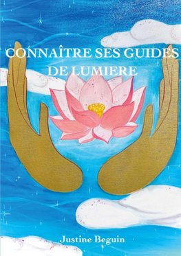 Connaître ses Guides de Lumière