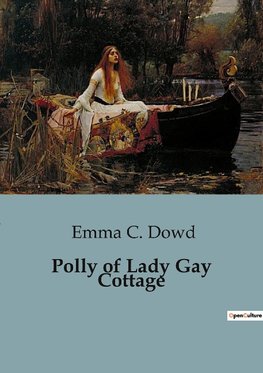 Polly of Lady Gay Cottage