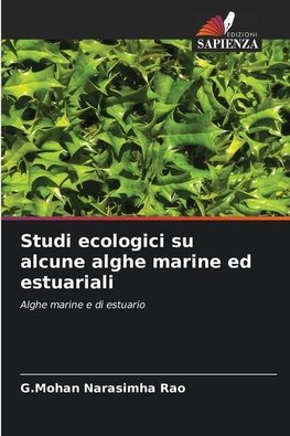 Studi ecologici su alcune alghe marine ed estuariali