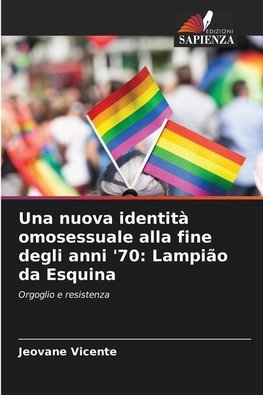 Una nuova identità omosessuale alla fine degli anni '70: Lampião da Esquina