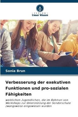 Verbesserung der exekutiven Funktionen und pro-sozialen Fähigkeiten