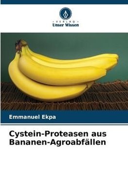 Cystein-Proteasen aus Bananen-Agroabfällen