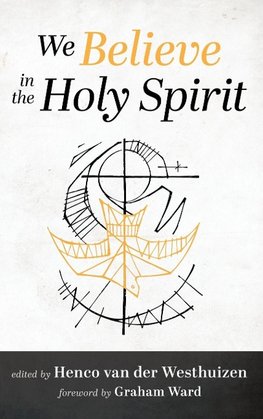 We Believe in the Holy Spirit