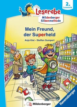 Mein Freund, der Superheld - lesen lernen mit dem Leserabe - Erstlesebuch - Kinderbuch ab 6 Jahren mit Silbengeschichten zum Lesenlernen (Leserabe 2. Klasse mit Mildenberger Silbenmethode)