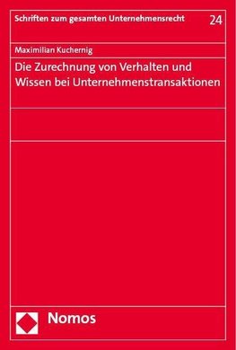 Die Zurechnung von Verhalten und Wissen bei Unternehmenstransaktionen