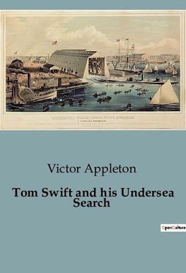 Tom Swift and his Undersea Search