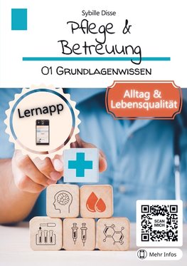 Pflege & Betreuung Band 01: Grundlagenwissen