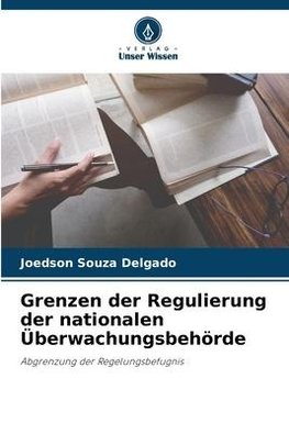 Grenzen der Regulierung der nationalen Überwachungsbehörde