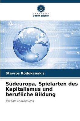 Südeuropa, Spielarten des Kapitalismus und berufliche Bildung