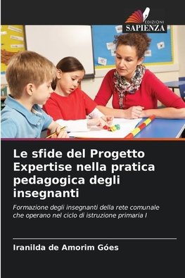 Le sfide del Progetto Expertise nella pratica pedagogica degli insegnanti