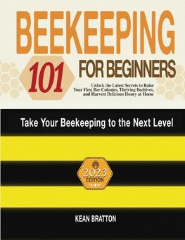 Beekeeping 101 for Beginners