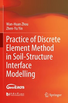 Practice of Discrete Element Method in Soil-Structure Interface Modelling