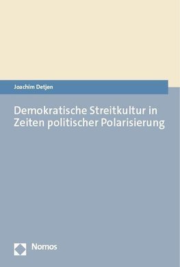 Demokratische Streitkultur in Zeiten politischer Polarisierung