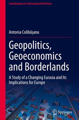 Geopolitics, Geoeconomics and Borderlands