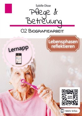 Pflege & Betreuung Band 02: Biografiearbeit