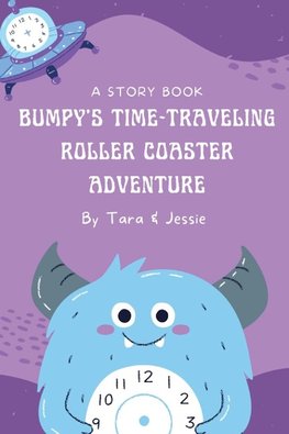 Bumpy's Time-Traveling Roller Coaster Adventure