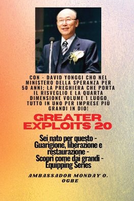 Grandi imprese - 20 Con - David Yonggi Cho Nel ministero della speranza per 50 anni; ..