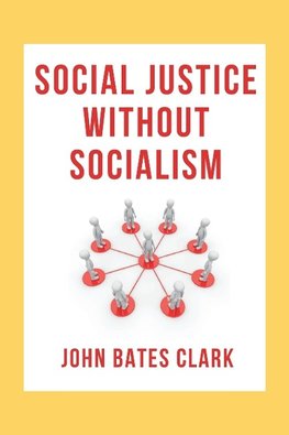 Social Justice Without Socialism