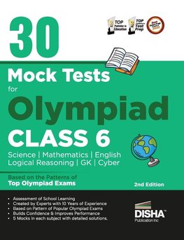 30 Mock Test Series for Olympiads Class 6 Science, Mathematics, English, Logical Reasoning, GK/ Social & Cyber 2nd Edition