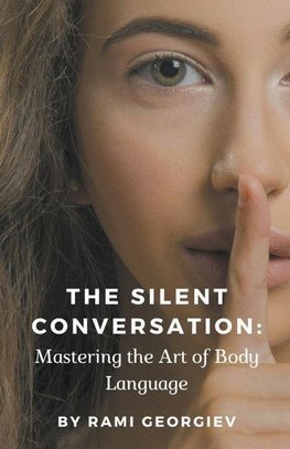 The Silent Conversation