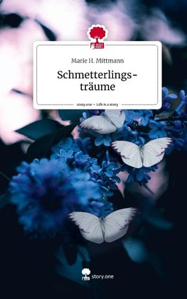 Schmetterlings-träume. Life is a Story - story.one