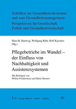 Pflegebetriebe im Wandel - der Einfluss von Nachhaltigkeit und Assistenzsystemen