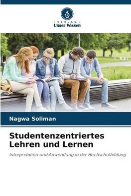 Studentenzentriertes Lehren und Lernen