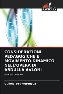 CONSIDERAZIONI PEDAGOGICHE E MOVIMENTO DINAMICO NELL'OPERA DI ABDULLA AVLONI