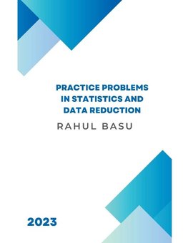 Practice Problems in Statistics and Data Reduction