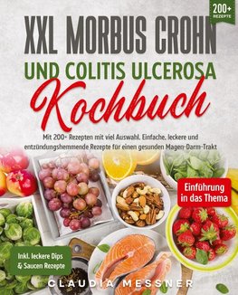 XXL Morbus Crohn und Colitis Ulcerosa Kochbuch