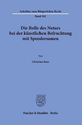 Die Rolle des Notars bei der künstlichen Befruchtung mit Spendersamen.