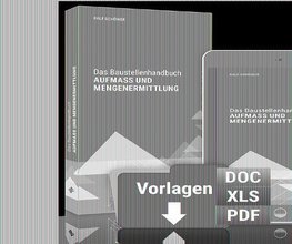 Das Baustellenhandbuch Aufmaß und Mengenermittlung