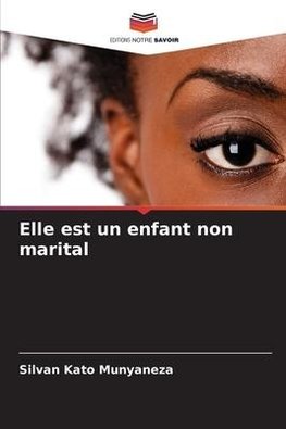 Elle est un enfant non marital