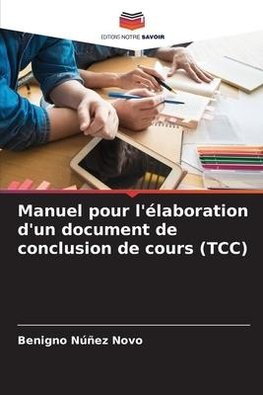 Manuel pour l'élaboration d'un document de conclusion de cours (TCC)