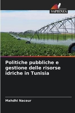 Politiche pubbliche e gestione delle risorse idriche in Tunisia