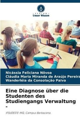 Eine Diagnose über die Studenten des Studiengangs Verwaltung -