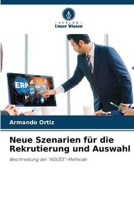 Neue Szenarien für die Rekrutierung und Auswahl