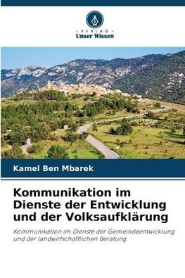 Kommunikation im Dienste der Entwicklung und der Volksaufklärung