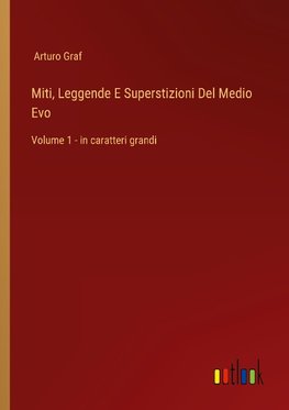 Miti, Leggende E Superstizioni Del Medio Evo