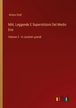 Miti, Leggende E Superstizioni Del Medio Evo